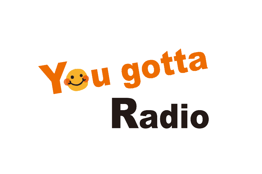 You gotta Radio
